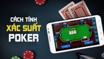 Cách tính xác suất Poker: Công thức tính Outs & Odds (Rất dễ)