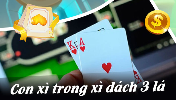 Xì dách 3 lá con xì tính mấy? Biết xì tính 10 hay 1 điểm