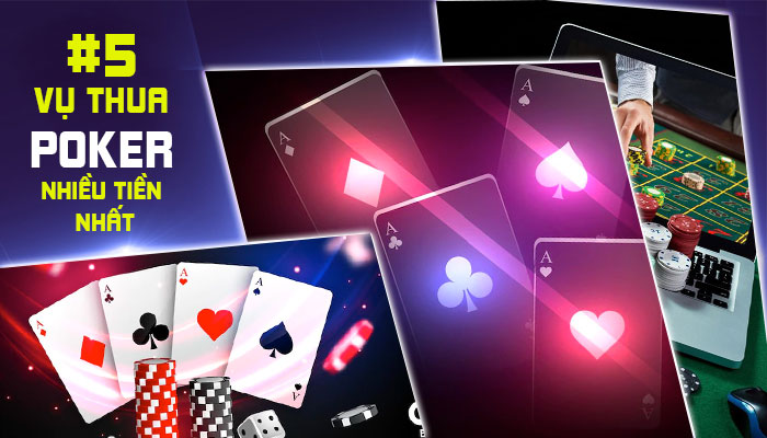 #5 Những người thua nhiều tiền nhất trong Poker thế giới & VN