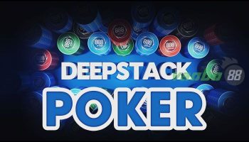 Deep Stack Poker là gì? #4 Tuyệt kỹ chưa từng được tiết lộ