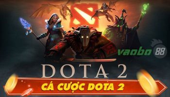 Bet Dota 2 ở đâu? Hiểu rõ cách cược & luật chơi tại nhà cái