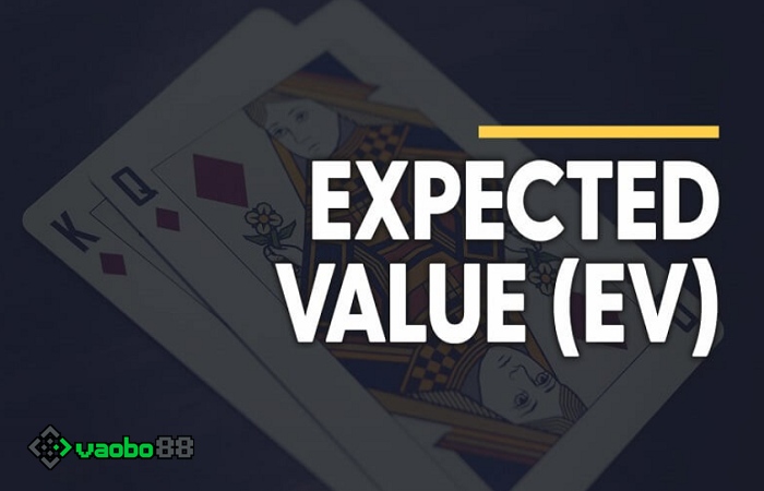 Cách tính Expected Value Poker