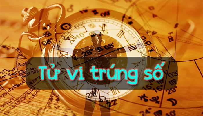 cách trúng số trong tử vi