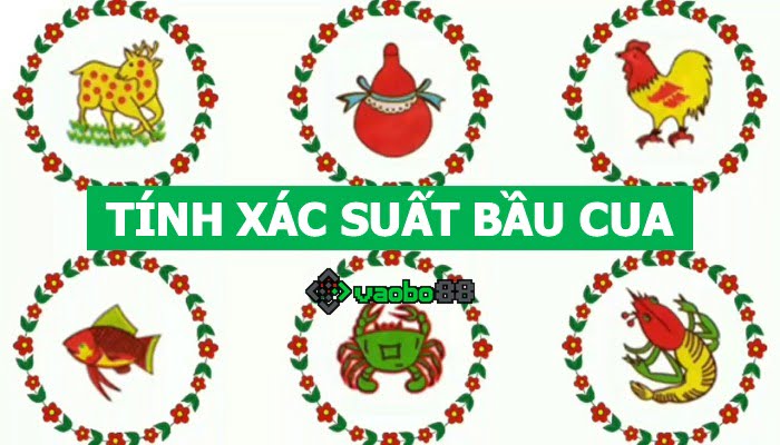 xác suất bầu cua