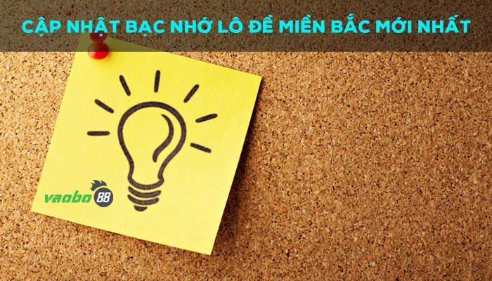 bạc nhớ lô đề miền bắc