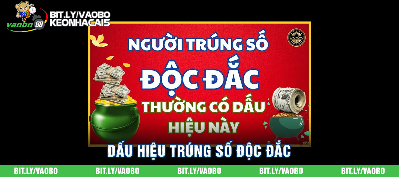 Dấu hiệu trúng số độc đắc & 4 cách xem tướng “đổi vận”