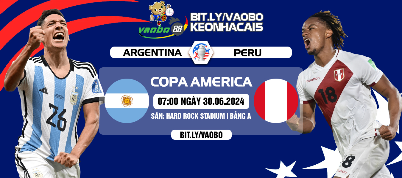 Nhận định trận Argentina vs Peru 07h00 ngày 30/06: Trận đấu mang tính thủ tục