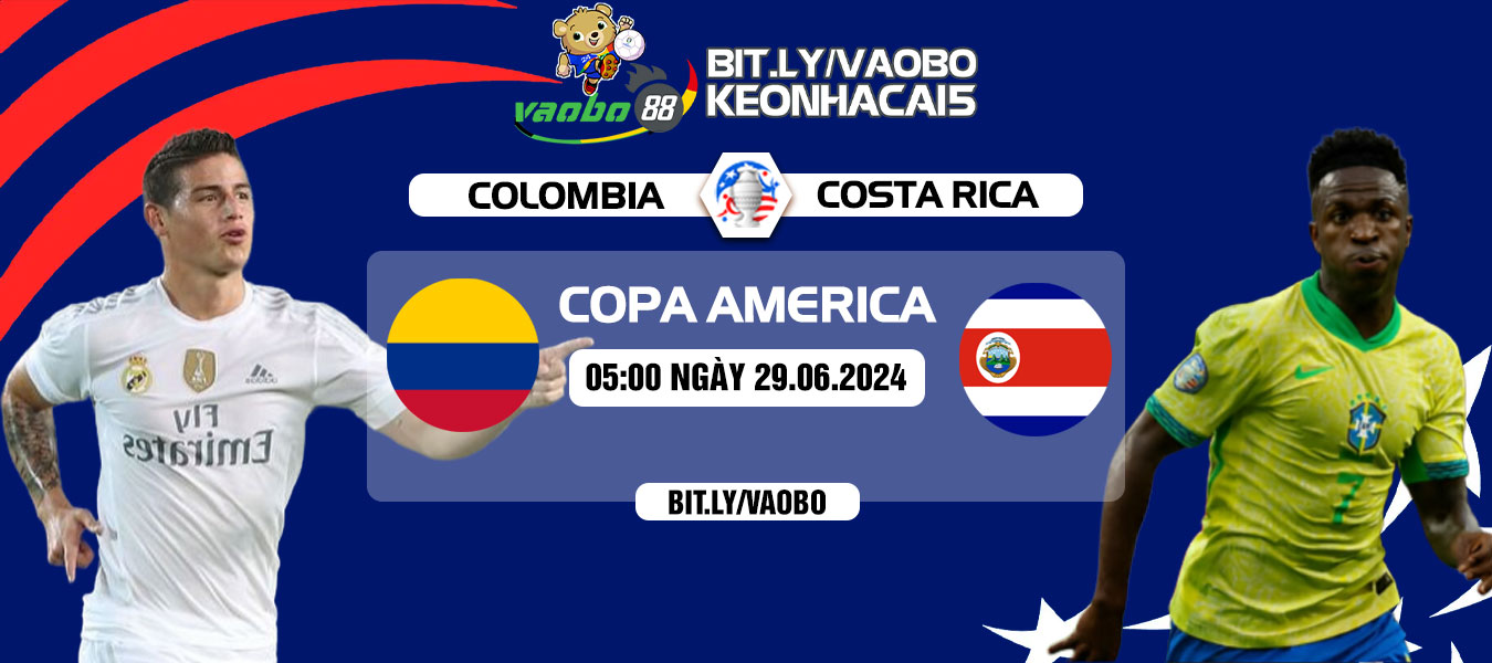 Nhận định Colombia vs Costa Rica 05h00 ngày 29/06: Phong độ cao của Los Cafeteros