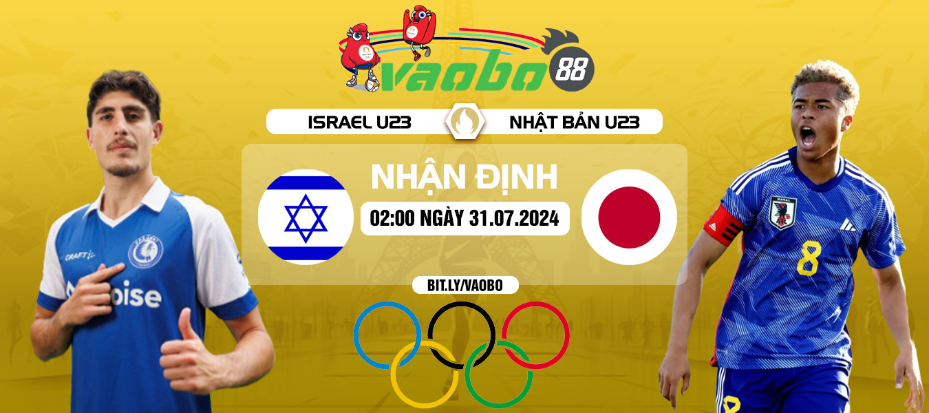 Nhận định Olympic Israel U23 vs Nhật Bản U23 02h00 ngày 31/07: Ngôi đầu bảng cho Samurai Xanh