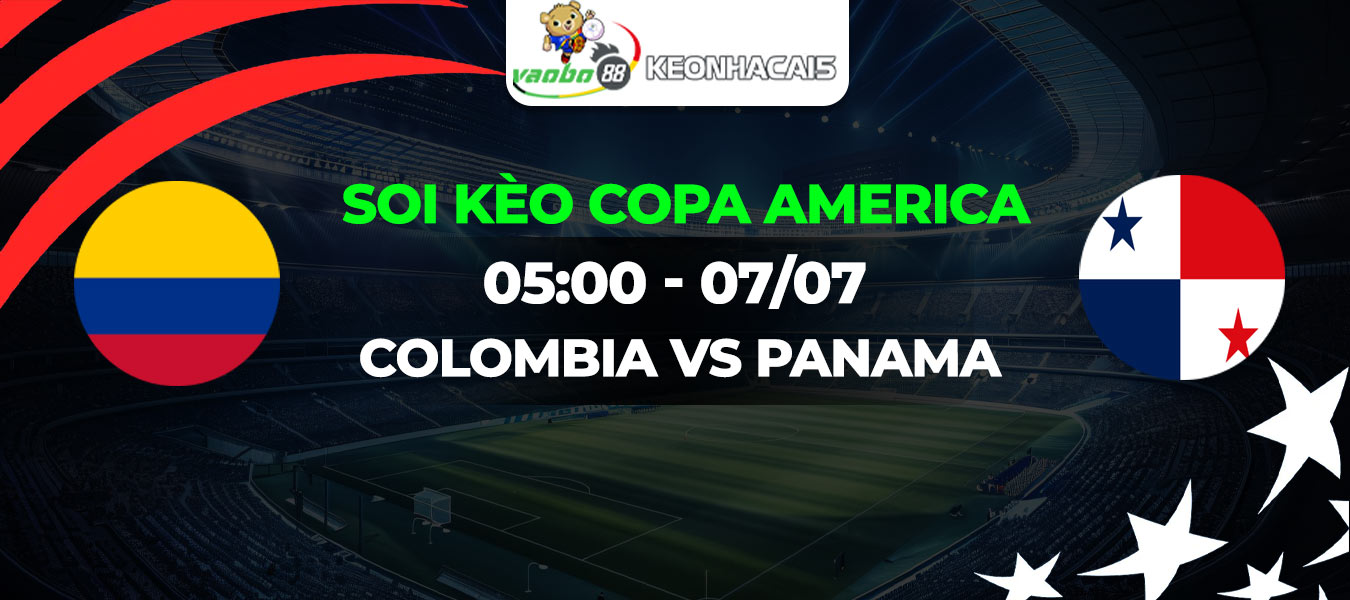 Soi kèo Colombia vs Panama 05h00 ngày 07/07: Không có bất ngờ