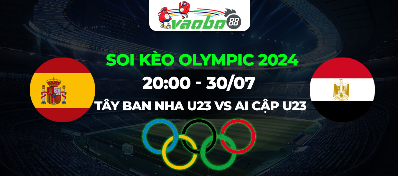 Soi kèo Olympic Tây Ban Nha U23 vs Ai Cập U23 tối ngày 30/07: Phân định ngôi đầu bảng C