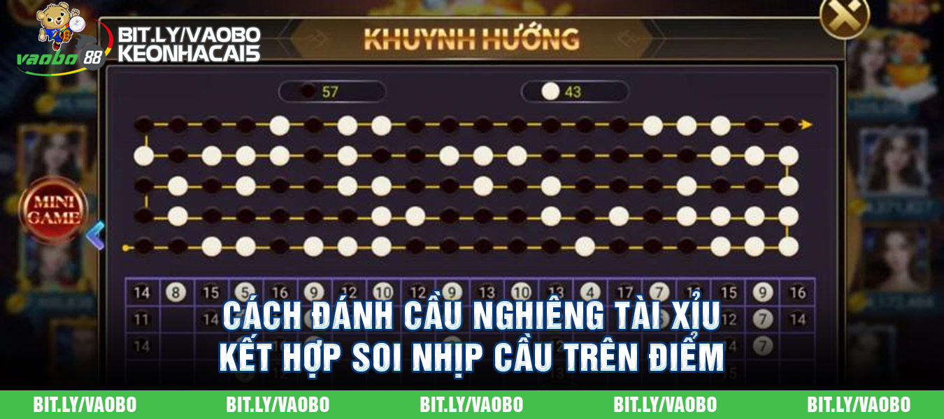 cách đánh cầu nghiêng tài xỉu