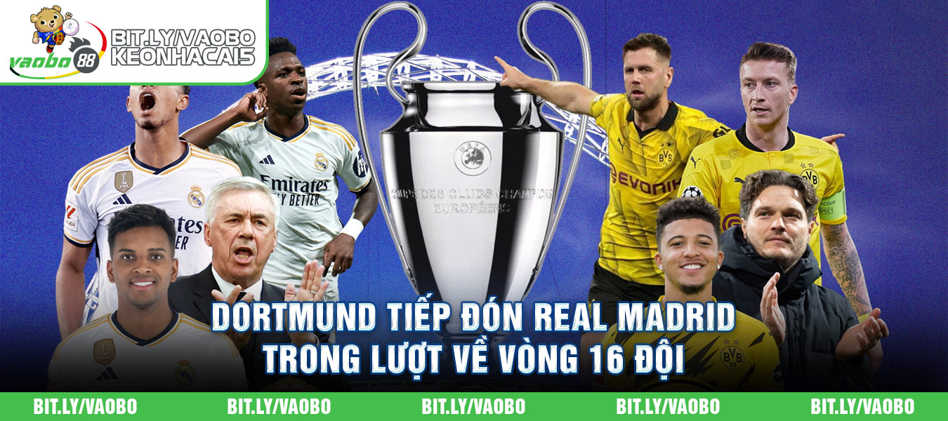 tin tức nhận định trận Dortmund vs Real Madrid