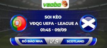 Soi kèo Bồ Đào Nha đấu với Scotland 01h45 ngày 09/09: Chiến thắng tiếp theo dành cho Selecao châu  u